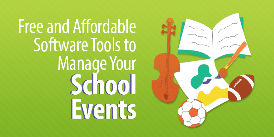 School Event System 5 Free and Affordable Software Tools To Manage Your School Events ...